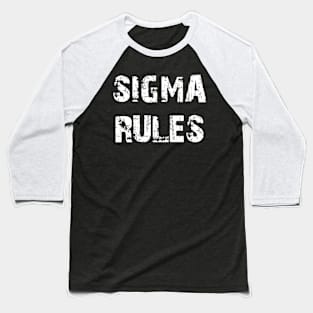 Sigma rules Baseball T-Shirt